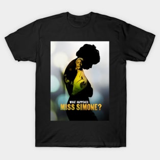 What Happened Miss Simone ? T-Shirt